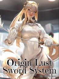 Origin Lust Sword System