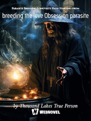 Parasite Breeding Longveity Path: Starting from breeding the love Obsession pa