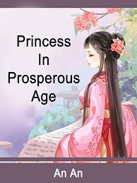 Princess In Prosperous Age
