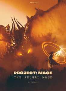 Project: Mage – The Frugal Mage