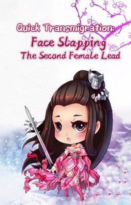 Quick Transmigration: Face Slapping The Second Female Lead