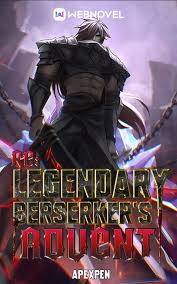 Re: Legendary Berserker’s Advent