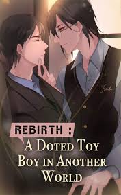 Rebirth: A Doted Toy Boy In ‘Another’ World