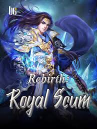 Rebirth: Royal Scum