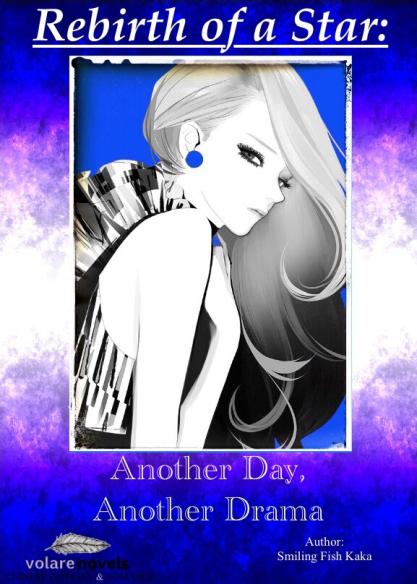 REBIRTH OF A STAR: ANOTHER DAY, ANOTHER DRAMA