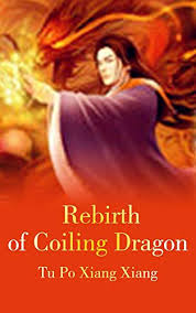 Rebirth of Coiling Dragon