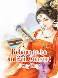 Reborn to be an Evil Consort