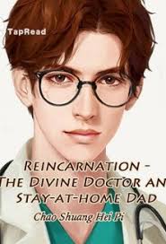 Reincarnation – The Divine Doctor and Stay-at-home Dad