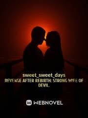 Revenge After Rebirth: Strong Wife Of Devil