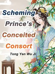 Scheming Prince’s Conceited Consort