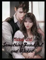 Something Beautiful And Wicked