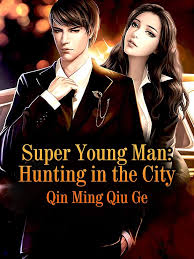 Super Young Man: Hunting in the City