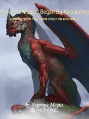 Supreme Mage: I Began By Awakening Affinity With The Wind And Fire Elements