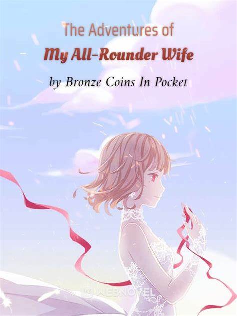 The Adventures Of My All Rounder Wife