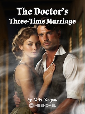 The Doctor’s Three-Time Marriage