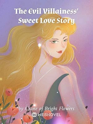 The Evil Villainess’ Sweet Love Story