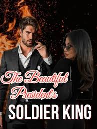 The exclusive soldier king of the beautiful president