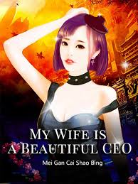 Transmigrated In The World Of My Wife Is A Beautiful Ceo