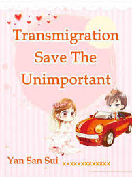 Transmigration: Save The Unimportant