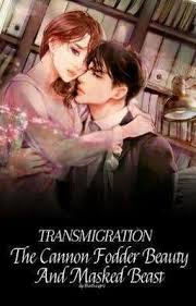 Transmigration: The Cannon Fodder Beauty and Masked Beast