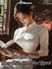 The Fake Heiress Turns out to Be a True Tycoon!