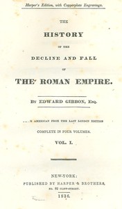 The History of the Decline and Fall of the Roman Empire  Table of Contents with links in the HTML file to the two Project Gutenberg editions (12 volumes)