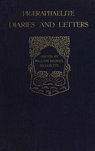 Præraphaelite diaries and letters
