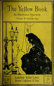 The yellow book, an illustrated quarterly. Vol. 3, October, 1894