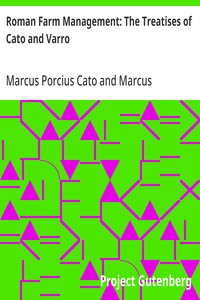 Roman Farm Management: The Treatises of Cato and Varro