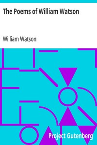 The Poems of William Watson