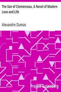 The Son of Clemenceau, A Novel of Modern Love and Life