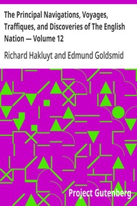 The Principal Navigations, Voyages, Traffiques, and Discoveries of The English Nation — Volume 12  America, Part I
