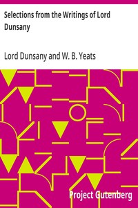 Selections from the Writings of Lord Dunsany