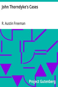 John Thorndyke's Cases  related by Christopher Jervis and edited by R. Austin Freeman