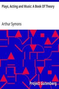 Plays, Acting and Music: A Book Of Theory