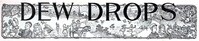 Dew Drops, Vol. 37, No. 17, April 26, 1914