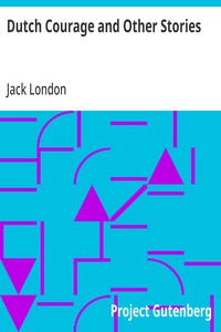 Dutch Courage and Other Stories