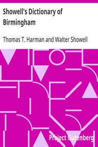 Showell's Dictionary of Birmingham  A History and Guide, Arranged Alphabetically