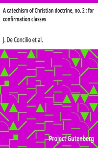 A catechism of Christian doctrine, no. 2 : for confirmation classes