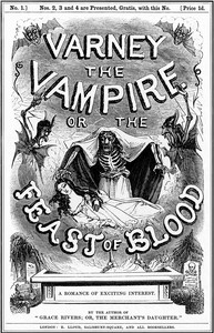 Varney the vampyre; or, the feast of blood