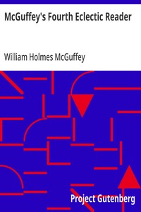 McGuffey's Fourth Eclectic Reader