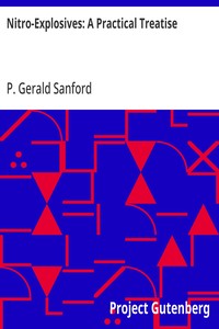 Nitro-Explosives: A Practical Treatise