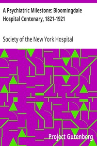 A Psychiatric Milestone: Bloomingdale Hospital Centenary, 1821-1921