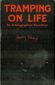 Tramping on Life An Autobiographical Narrative