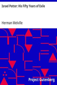 Israel Potter: His Fifty Years of Exile