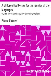 A philosophicall essay for the reunion of the languages