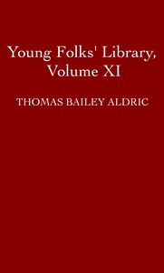 Young Folks' Library, Volume XI (of 20) Wonders of Earth, Sea and Sky