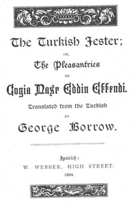 The Turkish Jester or, The Pleasantries of Cogia Nasr Eddin Effendi