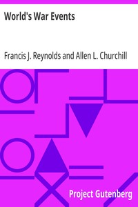 World's War Events $v Volume 3  Beginning with the departure of the first American destroyers for service abroad in April, 1917, and closing with the treaties of peace in 1919.