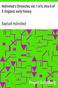 Holinshed's Chronicles, vol. 1 of 6, slice 6 of 9. England, early history